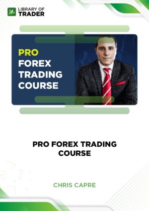 Pro Forex Trading Course – Chris Capre