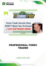 Professional Forex Trader – Josh Taylor