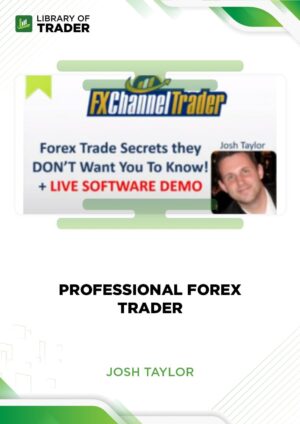 Professional Forex Trader – Josh Taylor