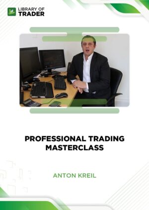 Professional Trading Masterclass – Anton Kreil