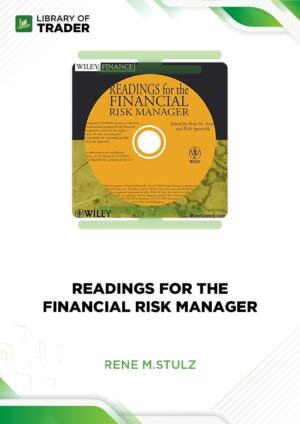 Readings for the Financial Risk Manager – Rene M.Stulz
