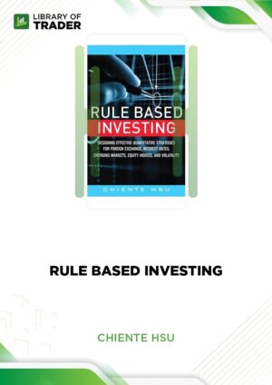 Rule Based Investing – Chiente Hsu