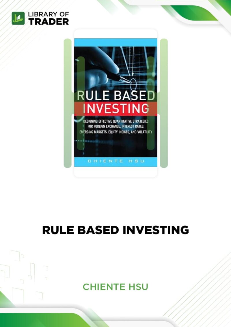 Rule Based Investing – Chiente Hsu