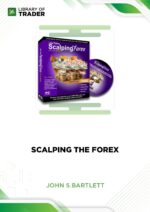 Scalping the Forex – John S.Bartlett