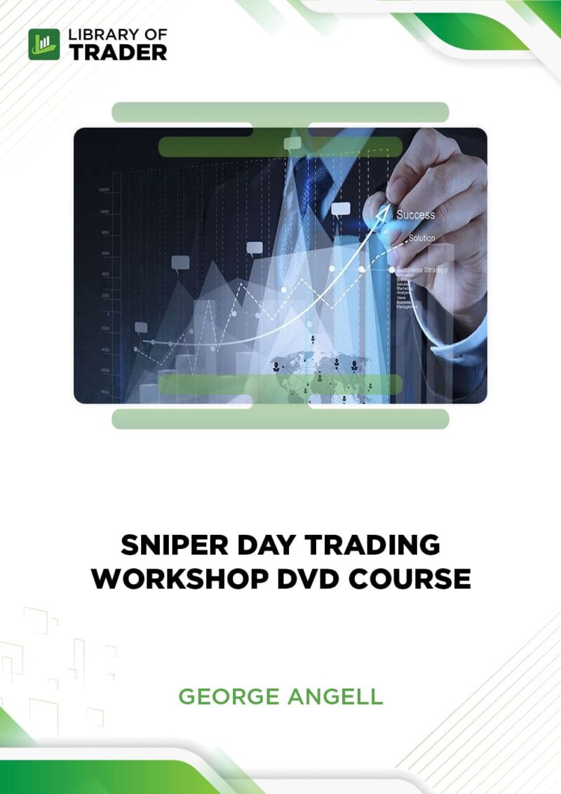 Sniper Day Trading Workshop DVD course – George Angell