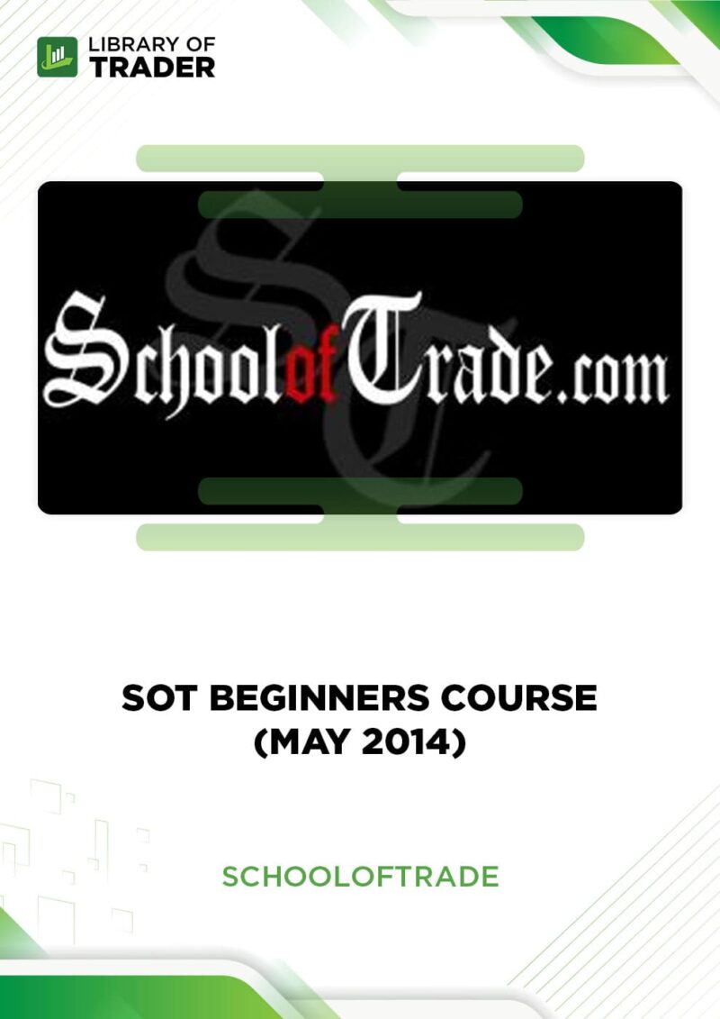 SOT Beginners Course (May 2014) – School of Trade