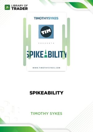 Spikeability – Timothy Sykes