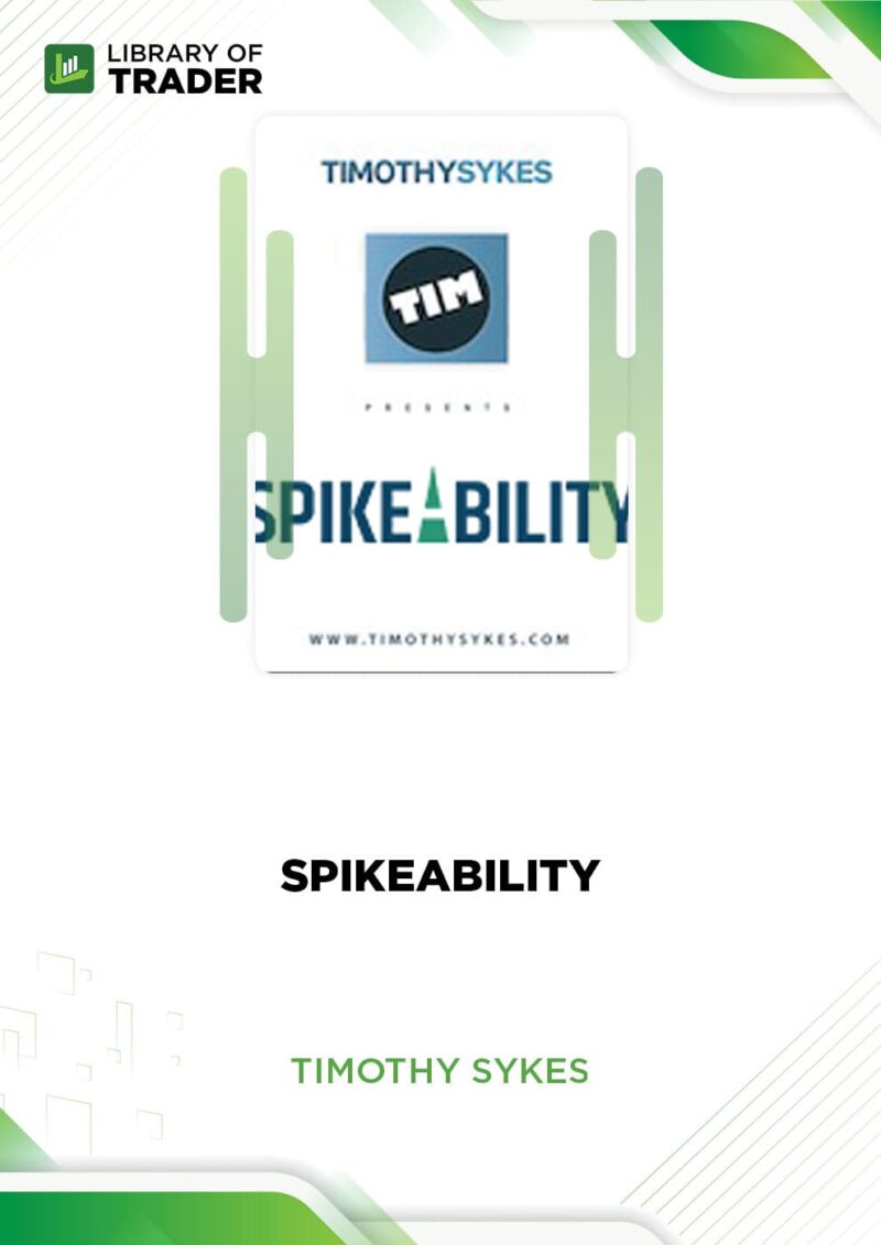 Spikeability – Timothy Sykes