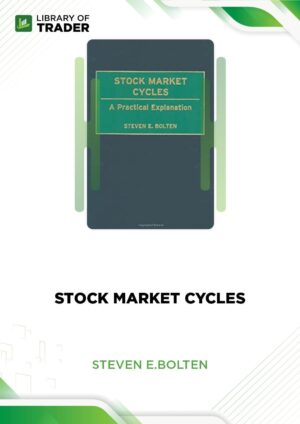 Stock Market Cycles – Steven E. Bolten