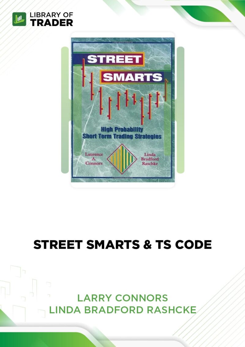 Street Smarts & S Code – Larry Connors & Linda Bradford Raschke