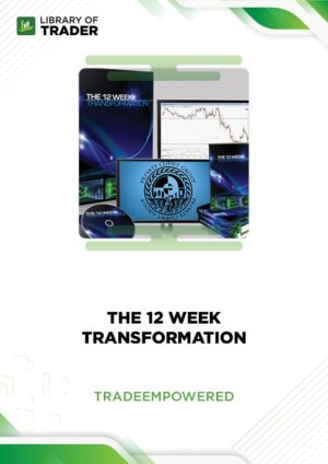 The 12 Week Transformation – Trade Empowered