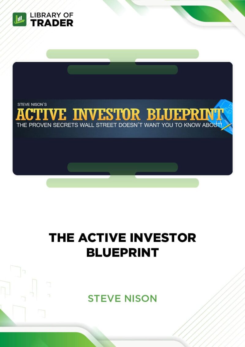 The Active Investor Blueprint – Steve Nison