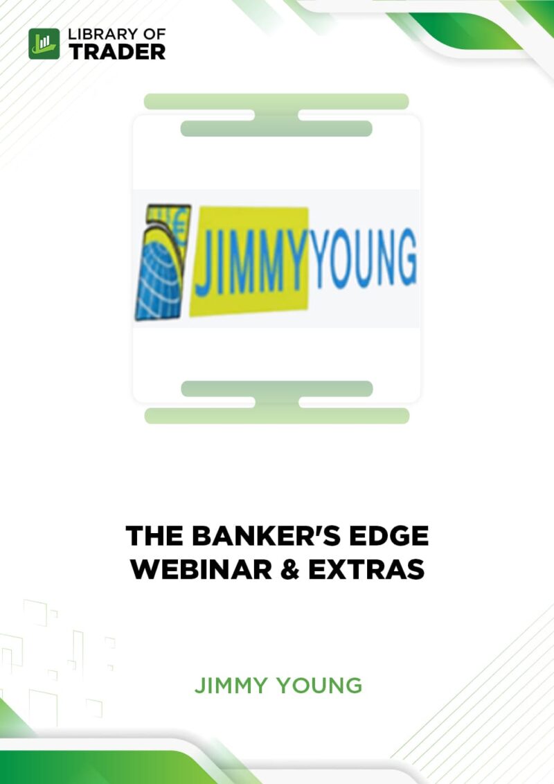 The Banker’s Edge Webinar & Extras – Jimmy Young