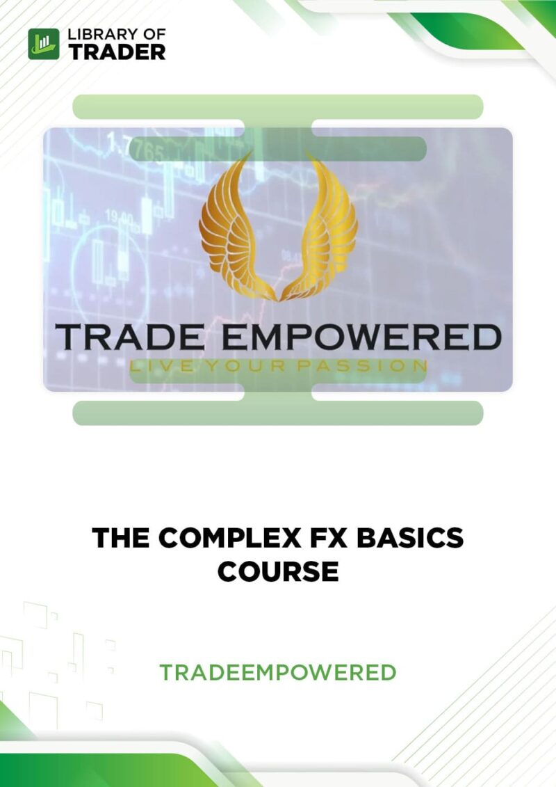 The Complex FX Basics Course – Trade Empowered