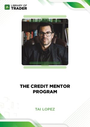 The Credit Mentor Program – Tai Lopez