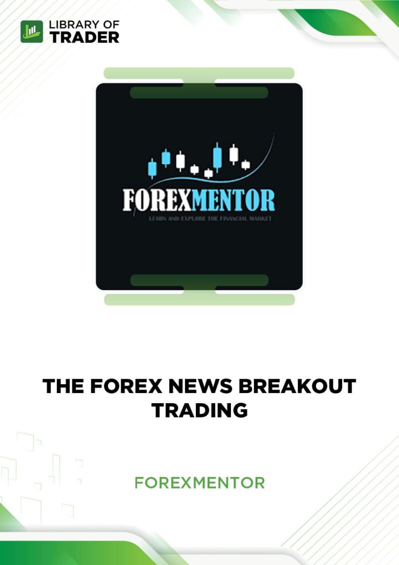 The Fx News Breakout Trading – Forex Mentor