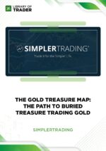 The Gold Treasure Map: The Path to Buried Treasure Trading Gold – Simpler Trading