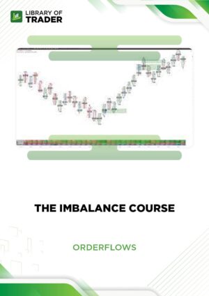 The Imbalance Course – Orderflows