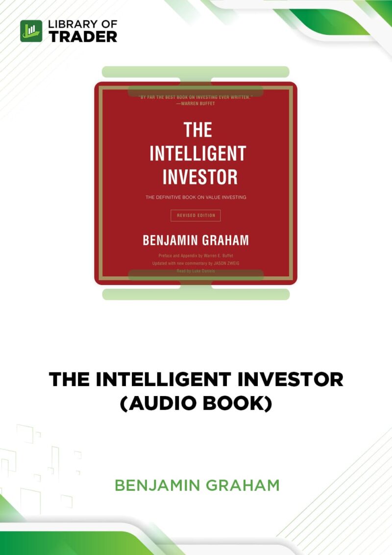 The Intelligent Investor (Audio Book) – Benjamin Graham
