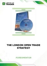 The London Open Trade Strategy – Forexmentor