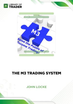 The M3 Trading System – John Locke