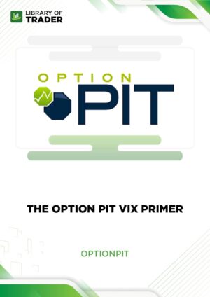 The Option Pit VIX Primer – Option Pit