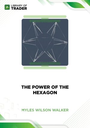 The Power of the Hexagon Course – Myles Wilson Walker