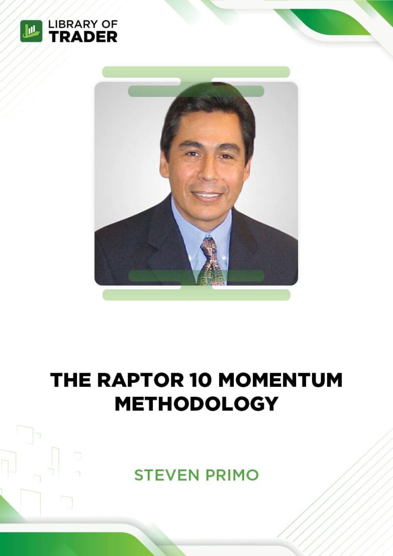 The Raptor 10 Momentum Methodology – Steven Primo