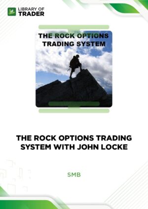The Rock Options Trading System With John Locke – SMB