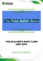 The Scalper’s Boot Camp (Sep 2011) – Price Action Room