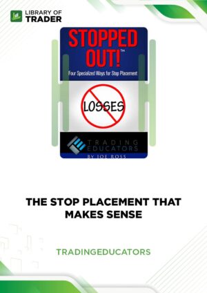 The Stop Placement that Makes Sense – Trading Educators