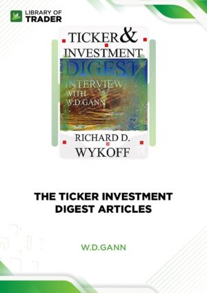 The Ticker Investment Digest Articles – W.D.Gann