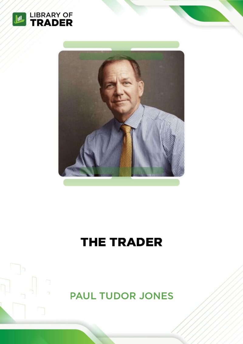 The Trader – Paul Tudor Jones