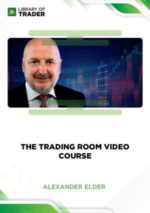 The Trading Room Video Course – Alexander Elder