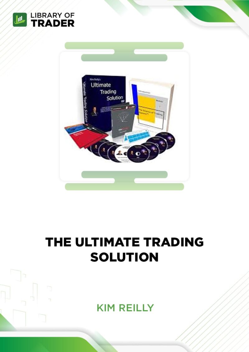 The Ultimate Trading Solution – Kim Reilly