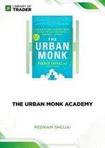 The Urban Monk Academy – Pedram Shojai
