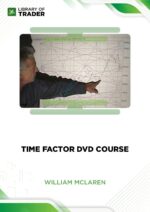 Time Factor DVD Course – William McLaren