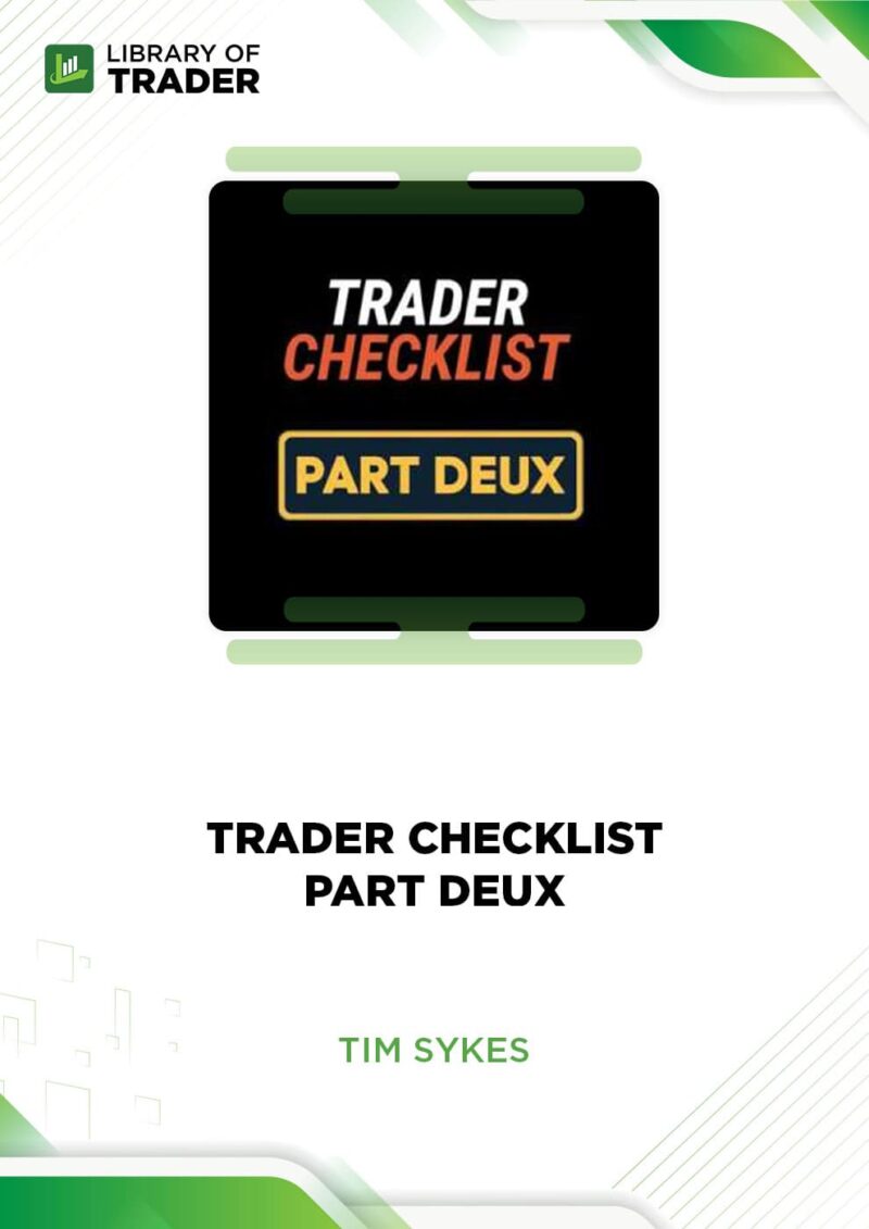 Trader Checklist Part Deux