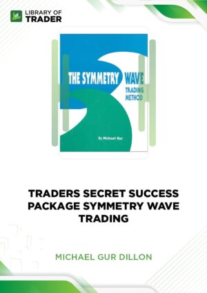 Traders Secret Success Package: Symmetry Wave Trading – Michael Gur Dillon