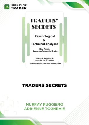 Traders Secrets – Murray Ruggiero, Adrienne Toghraie