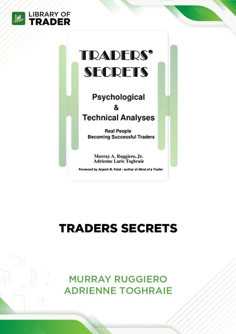 Traders Secrets – Murray Ruggiero, Adrienne Toghraie