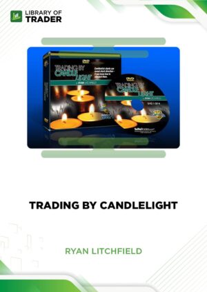 Trading by Candlelight – Ryan Litchfield
