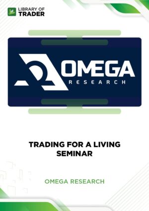 Trading for a Living Seminar – Omega Research