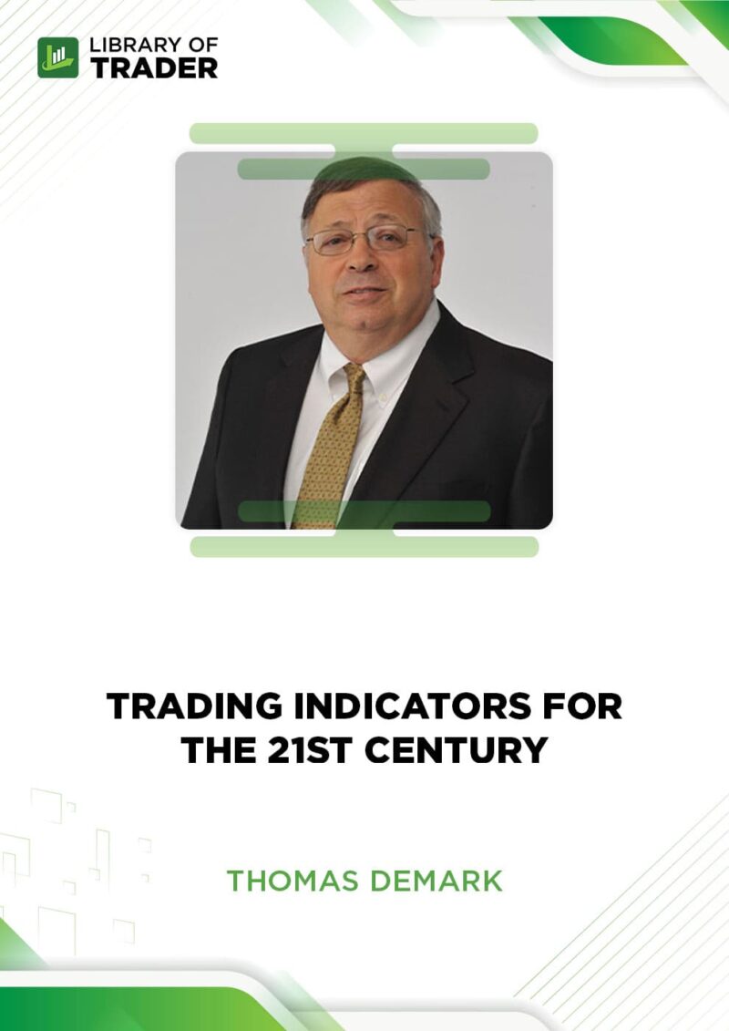 Trading Indicators for the 21st Century – Thomas Demark