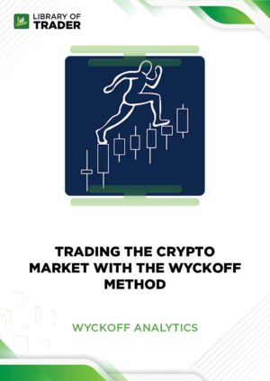 Trading The Crypto Market With The Wyckoff Method – Wyckoff Analytics