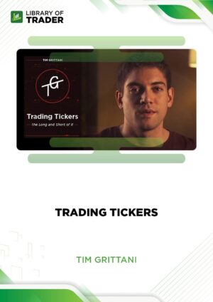 Trading Tickers – Tim Grittani