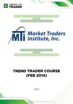 Trend Trader Course (Feb 2014) – MTI
