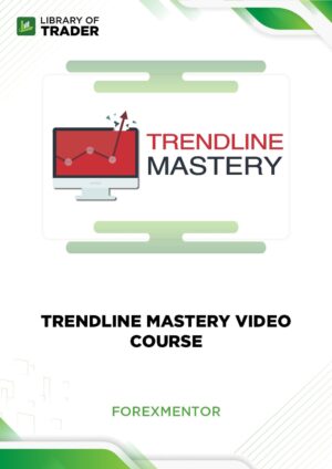 Trendline Mastery Video Course – Forexmentor