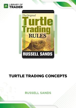 Turtle Trading Concepts – Russell Sands