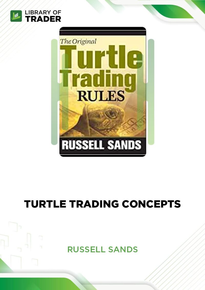 Turtle Trading Concepts – Russell Sands